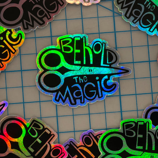 Behold the Magic Holographic Vinyl Sticker by FishMuseumCircus