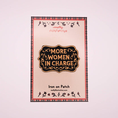 More Women in Charge Embroidered Iron On Patch