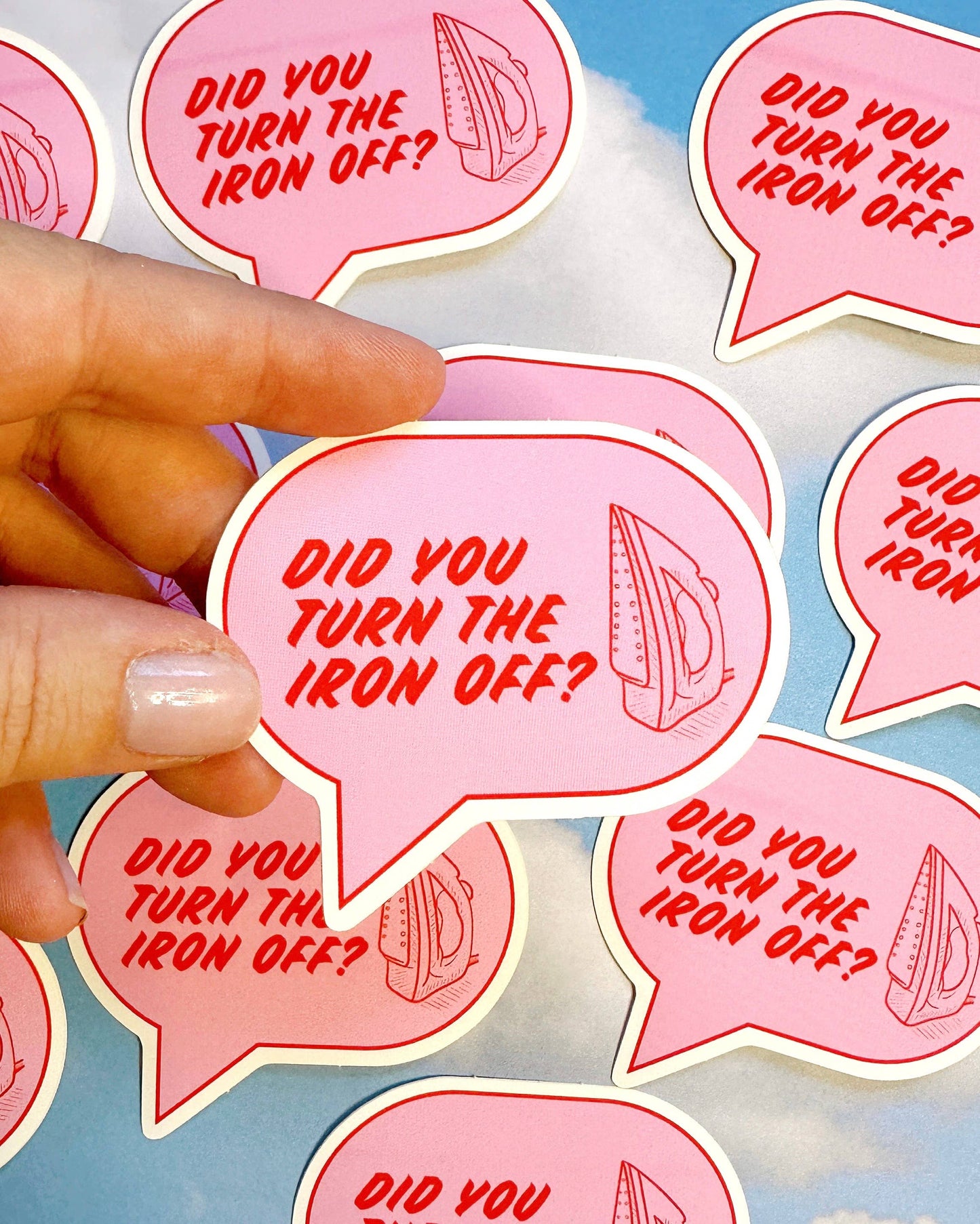 Did You Turn the Iron Off? Vinyl Sticker