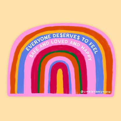 Everyone Deserves Love Rainbow Pride Sticker - by Lindsey Day Studios