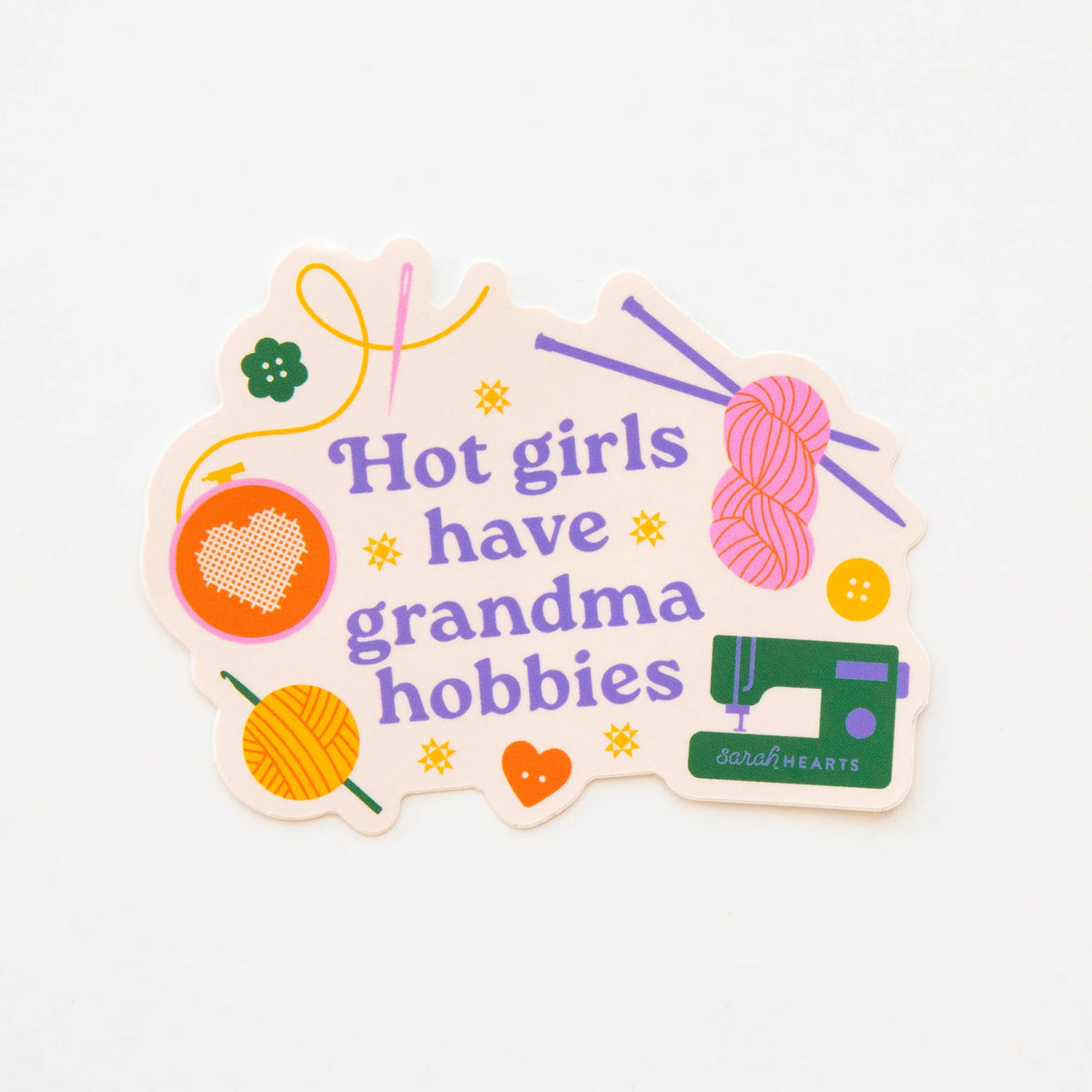 Hot Girls Have Grandma Hobbies - Vinyl Sticker