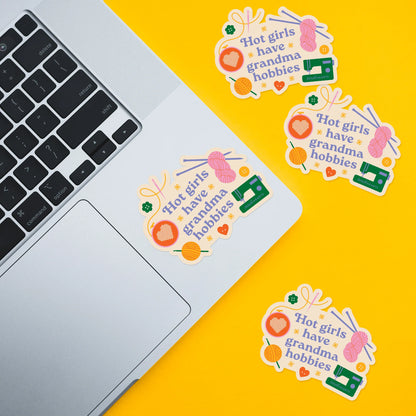 Hot Girls Have Grandma Hobbies - Vinyl Sticker
